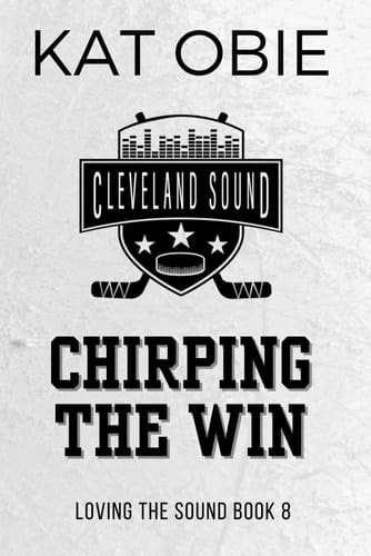 Chirping the Win (Loving the Sound 8)