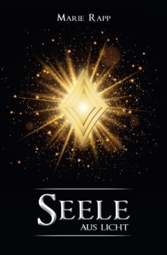 Seele aus Licht (Seelen-Saga) (German Edition)