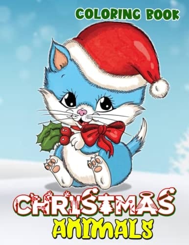Christmas Animals Coloring Book For Adults: Colouring Pages For Teens, Adults To Color And Relaxation | 30 High Quality Pages Of Animals For Christmas Gifts