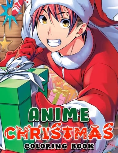 Anime Christmas Coloring Book: Cute Adorable Kawaii Anime Celebrating Christmas Set In Fun Fantasy Anime Festive Scenes | 50 High Quality Illustration For Birthday, Xmas | White Elephants Presents