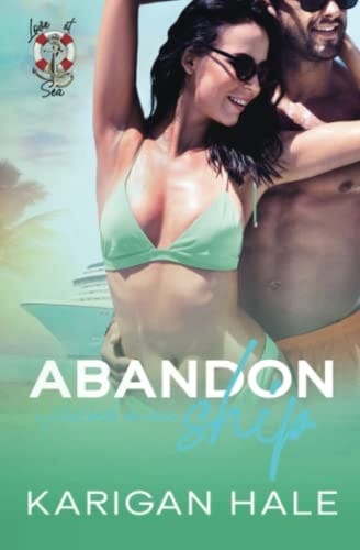 Abandon Ship: A Jilted Bride Romantic Comedy (Love at Sea)