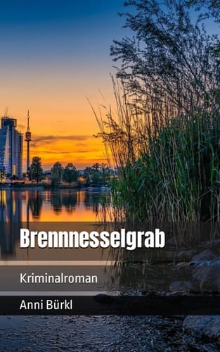 Brennnesselgrab: Kriminalroman (Wolf Nowak Reihe) (German Edition)