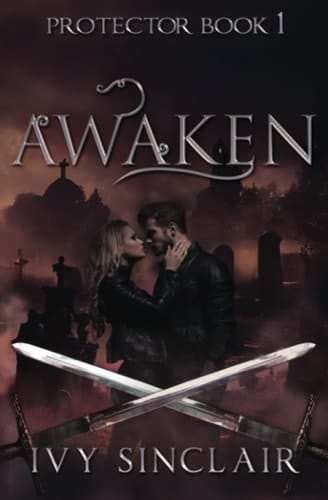 Awaken (Protector Book 1): A Paranormal Urban Fantasy Romance