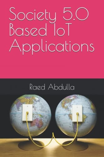 Society 5.0 Based IoT Applications