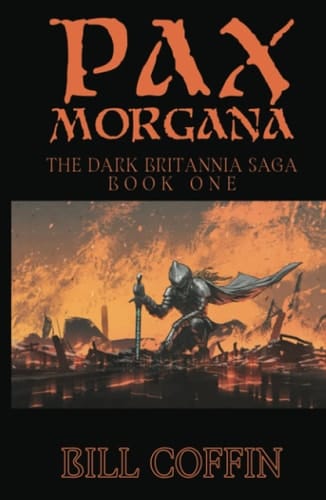 Pax Morgana: The Dark Britannia Saga, Book One