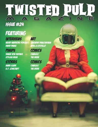 Twisted Pulp Magazine: Issue #24