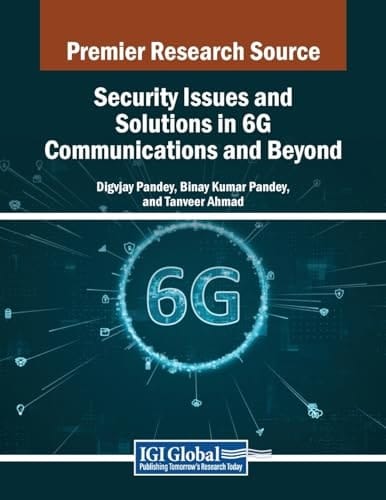 Security Issues and Solutions in 6G Communications and Beyond