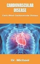 Cardiovascular Disease - Facts About Cardiovascular Disease