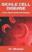 Sickle Cell Disease - Facts About Sickle Cell Disease