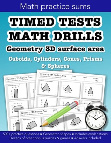 Timed tests math drills Geometry 3D Surface Area: Cuboids, Cylinders, Cones, Prisms & Spheres: Education resources by Bounce Learning Kids (Timed ... Area, Perimeter, Voume & Surface area)