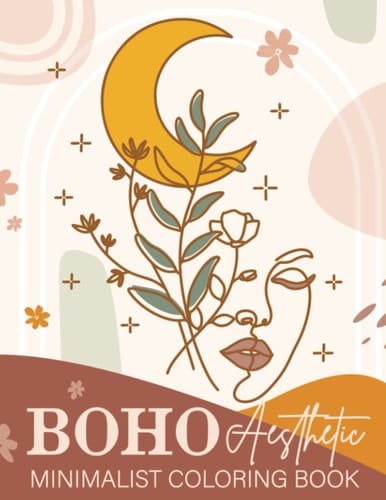 Boho Aesthetic Minimalist Coloring Book: 50 Pages Nordic Abstract Line Art Design Simple Coloring For Adult and Teen Relaxation