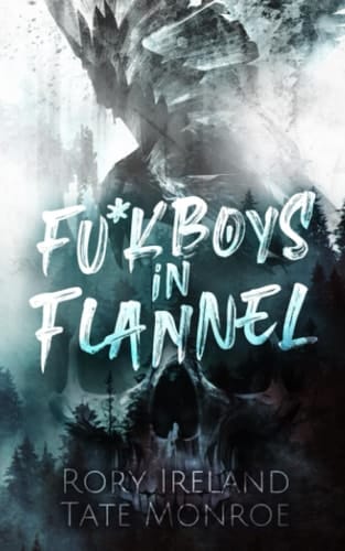 Fu*kboys in Flannel (Ravens of Hollow Hill)