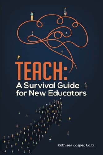 Teach A Survival Guide for New Educators