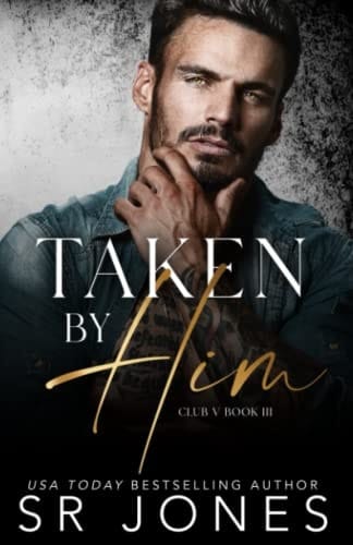 Taken by Him