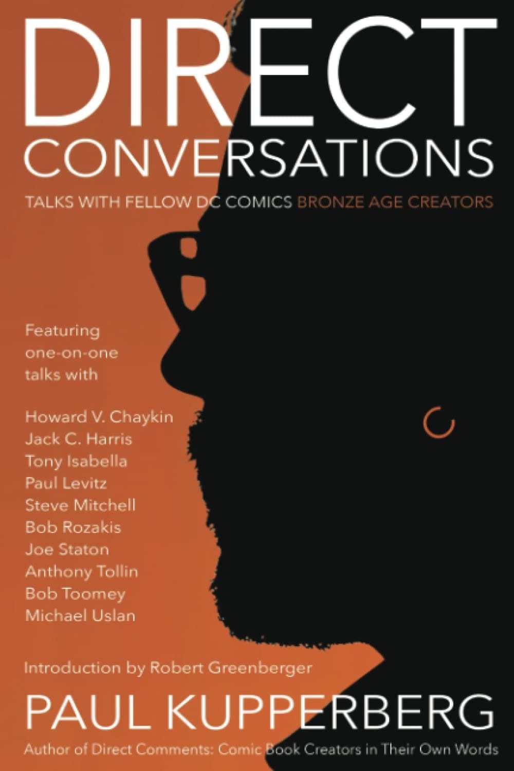 Direct Conversations Talks with Fellow DC Comics Bronze Age Creators