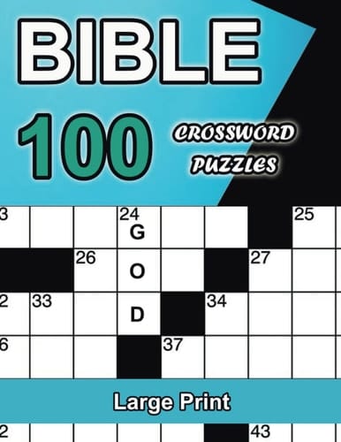 Bible Crossword Puzzles for Adults Large Print: 100 Religious and Christian Trivia About the Bible to Inspire Your Faith