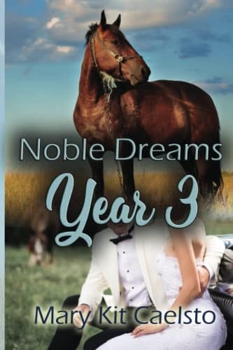Noble Dreams Year 3 A Women's Equestrian Lit Anthology