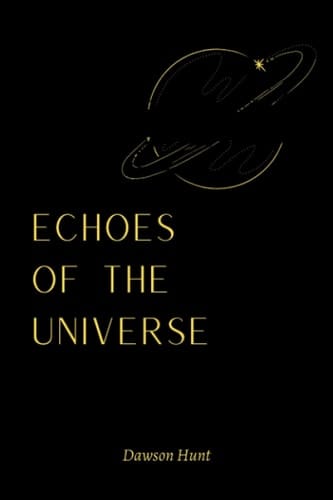 Echoes of the Universe