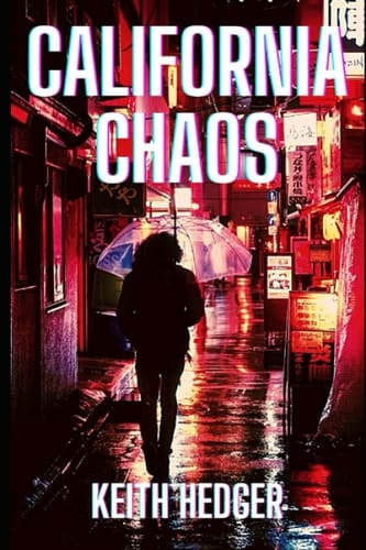 California Chaos: A Burn and Bad Karma World Story (The Burn and Karma Series)
