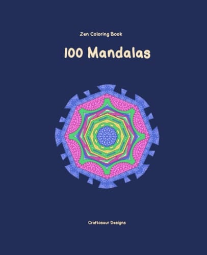 100 Mandalas: Easy Coloring Book for Beginners of all Ages