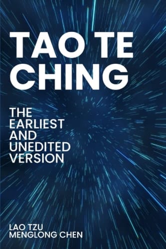 Tao Te Ching The Earliest and Unedited Version (Golden Age Series)