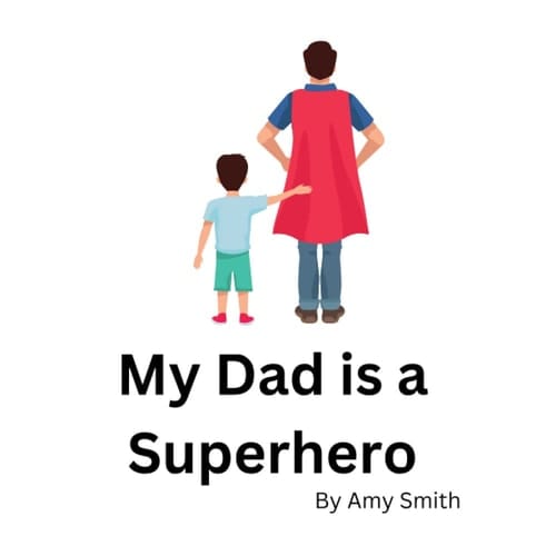 My Dad is a Superhero