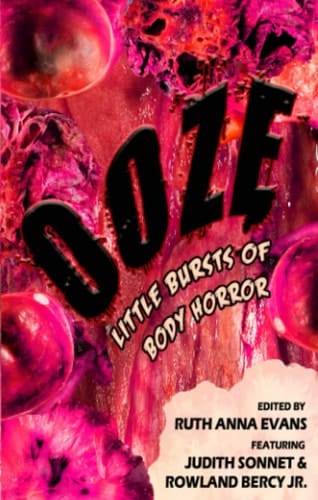 OOZE: Little Bursts of Body Horror