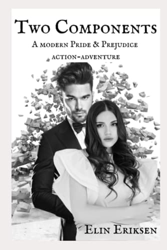 Two Components: A modern Pride & Prejudice action-adventure