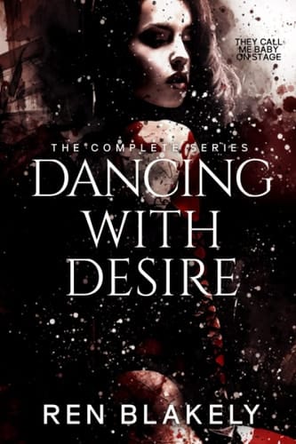 Dancing with Desire: The Complete Series