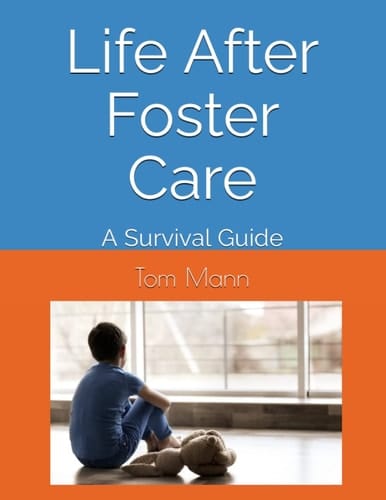 Life After Foster Care: A Survival Guide
