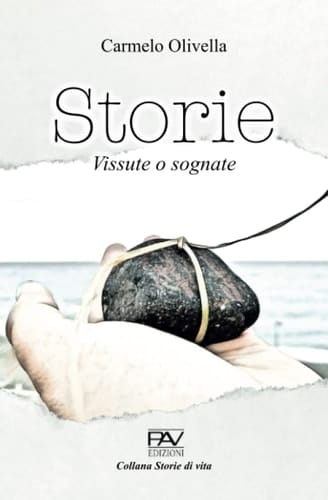 STORIE – Vite vissute e sognate (Italian Edition)