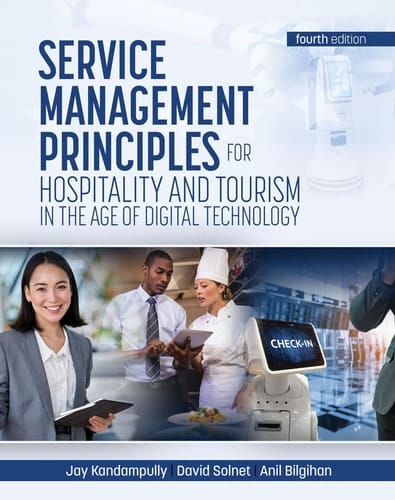 Service Management Principles For Hospitality and Tourism in the Age of Digital Technology