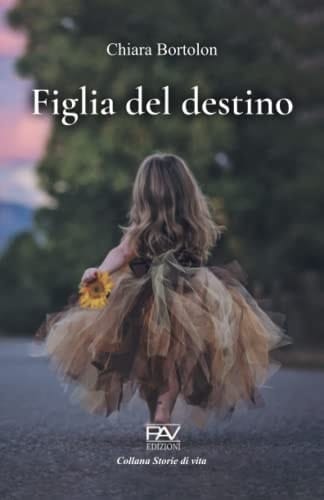 Figlia del destino (Italian Edition)