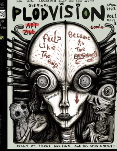 Plod Vision Art Zine The Style of Art by Gus Fink