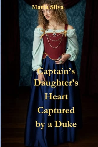 Captain's Daughter's Heart Captured by a Duke