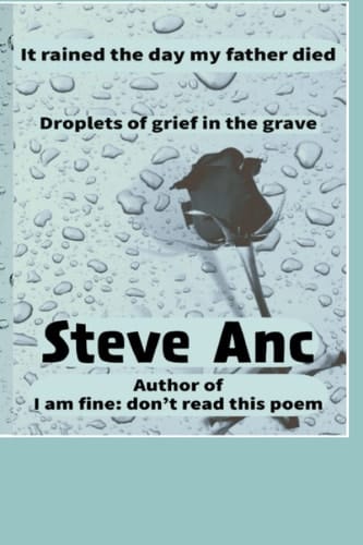It Rained the Day My Father Died The Droplets of Grief in the Grave