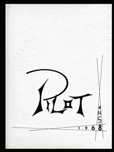 1968 NHS Pilot: Nederland High School Class of 1968 Yearbook (Nederland, Texas Class of 1968 Through the Years)