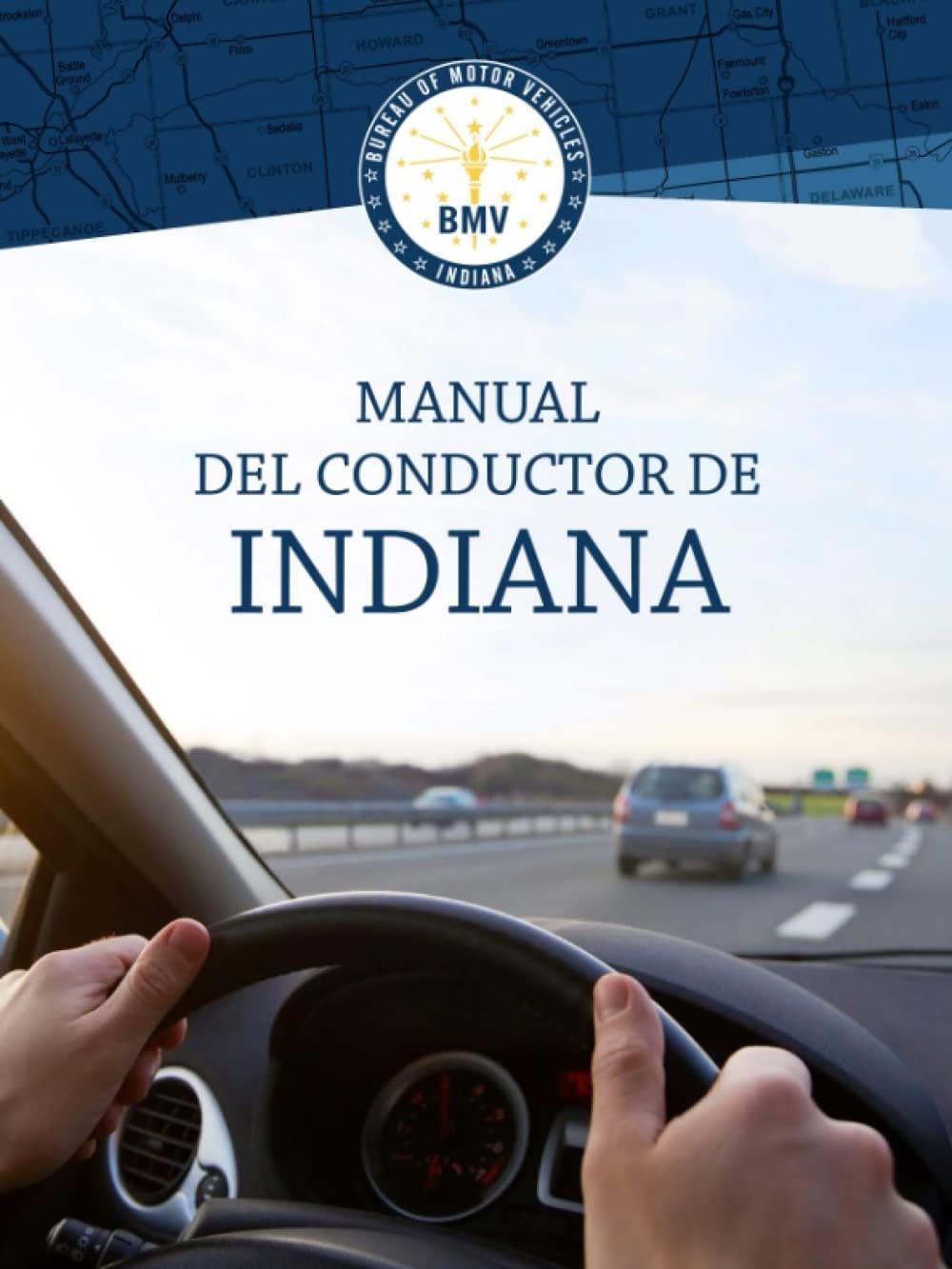 Manual Del Conductor De Indiana: Learners Permit Study Guide for 2023 (Color Print) - Full Color and Size (Spanish Edition)