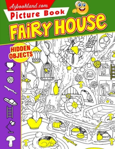 Fairy House Hidden Objects Picture Book: Seek and Find Picture Puzzle Game with Fantasy World | With 25 Pictures Inside for All Ages | Fun Way to ... | Birthday | To Creativity | Stress Relief