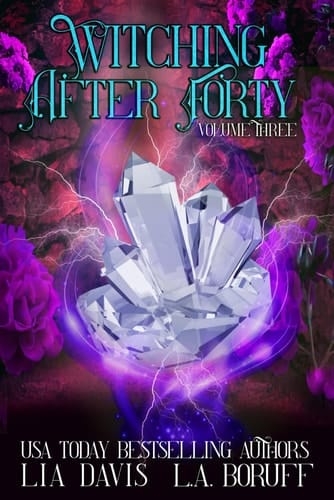 Witching After Forty Volume Three A Paranormal Women's Fiction Collection