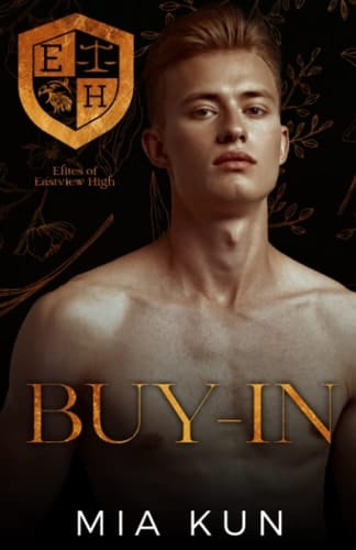 Buy-In: Second Chance Hate to Love Romance (Elites of Eastview High)