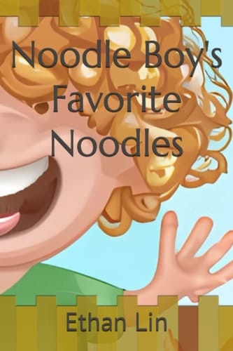 Noodle Boy's Favorite Noodles