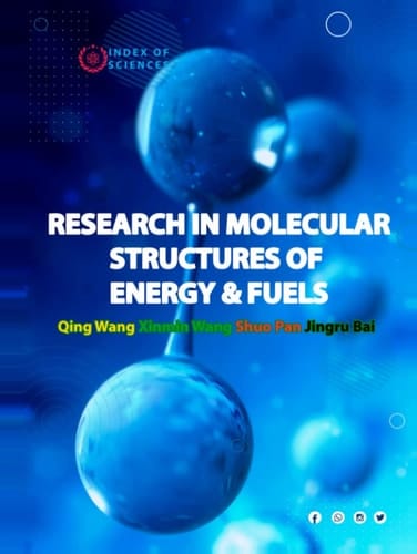 Research In Molecular Structures Of Energy & Fuels