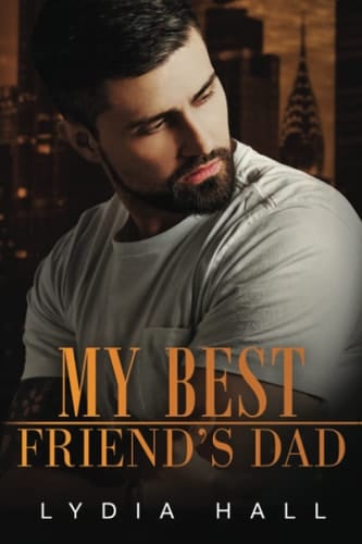 My Best Friend's Dad (Spicy Office Secrets)
