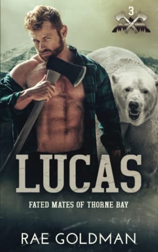 Lucas: Fated Mates of Thorne Bay, Book 3
