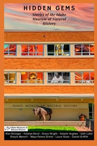 Hidden Gems: Stories of the Idaho Museum of Natural History