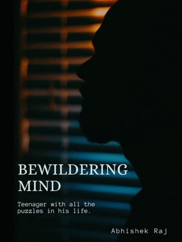 BEWILDERING MIND