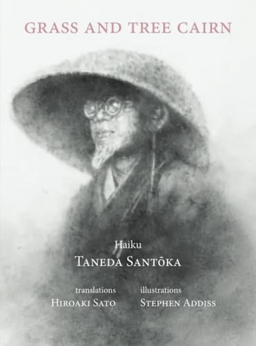 Grass and Tree Cairn: Haiku of Santōka
