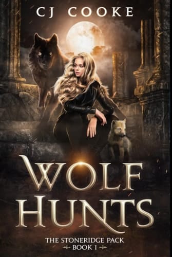 Wolf Hunts (The Stoneridge Pack)