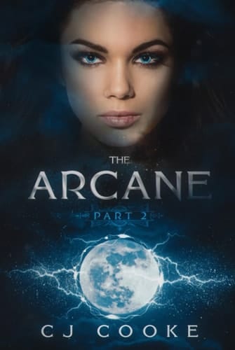 The Arcane: Part 2: A Paranormal Reverse Harem Romance